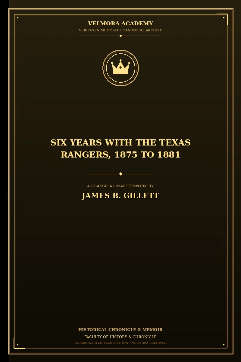 Cover of Six Years with the Texas Rangers, 1875 to 1881