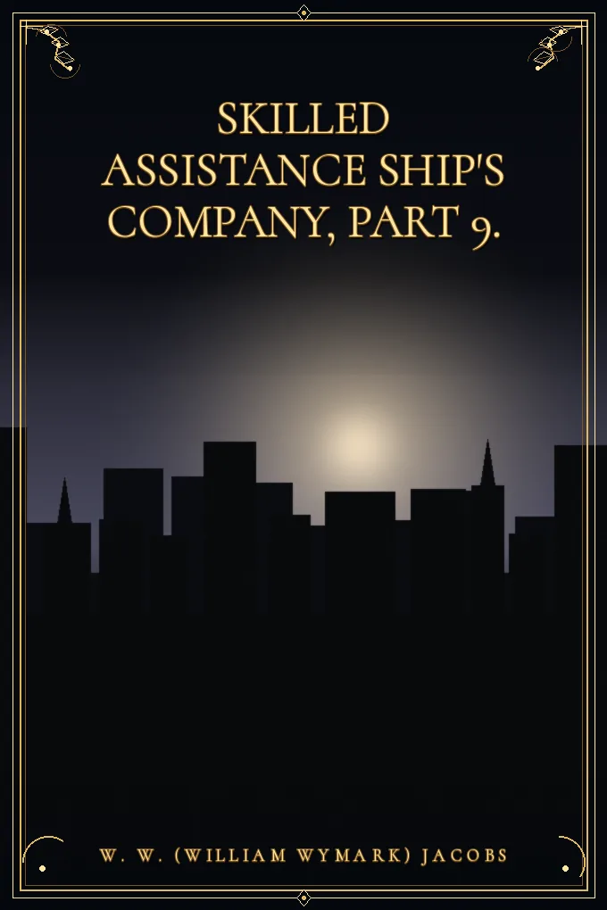 Cover of Skilled Assistance Ship's Company, Part 9.
