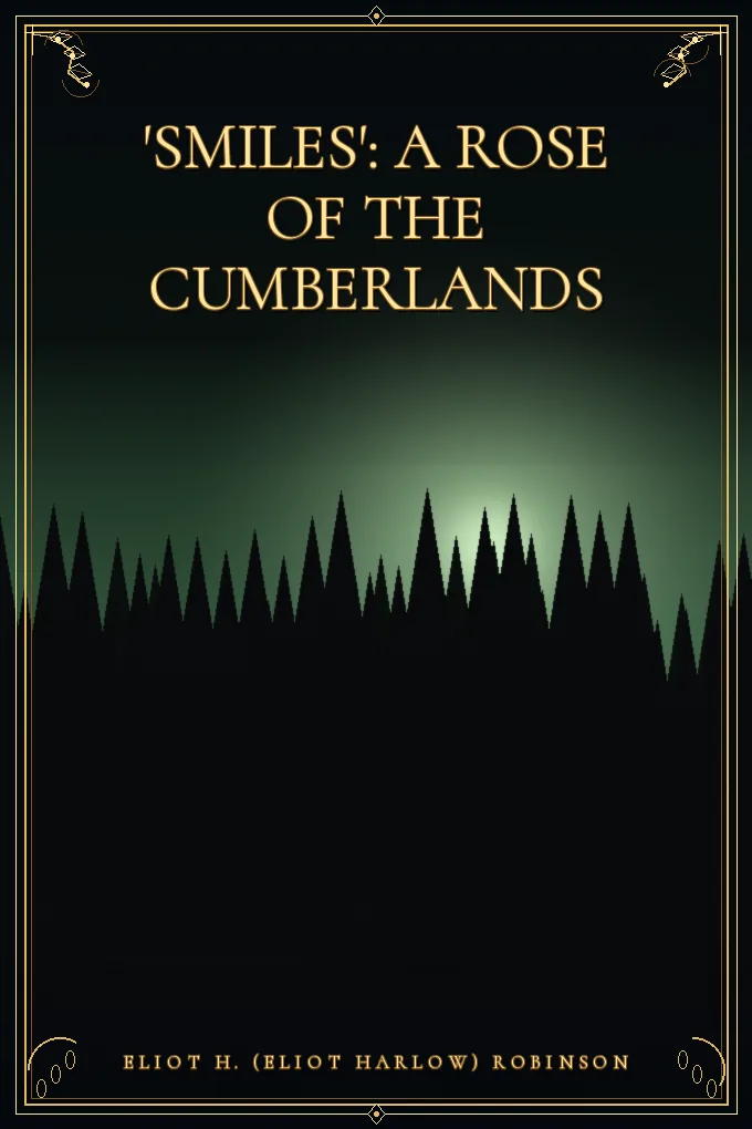 Cover of 'Smiles': A Rose of the Cumberlands