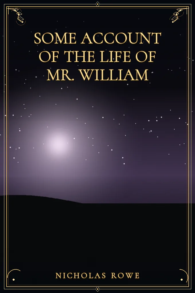 Some Account of the Life of Mr. William