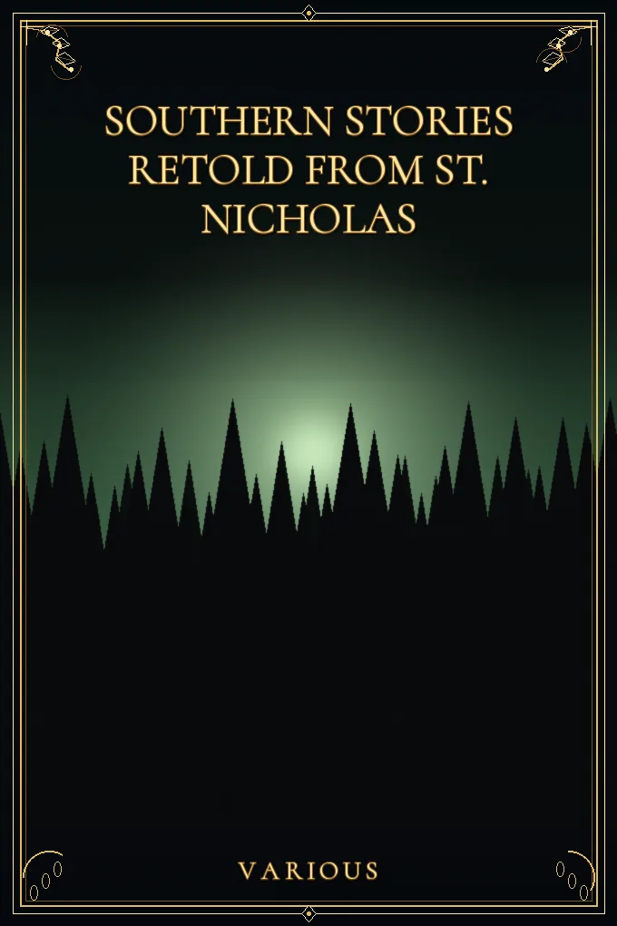 Southern Stories Retold from St. Nicholas