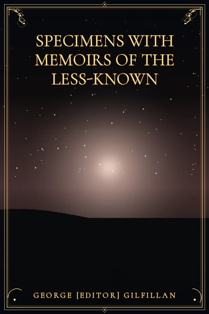 Specimens with Memoirs of the Less-known