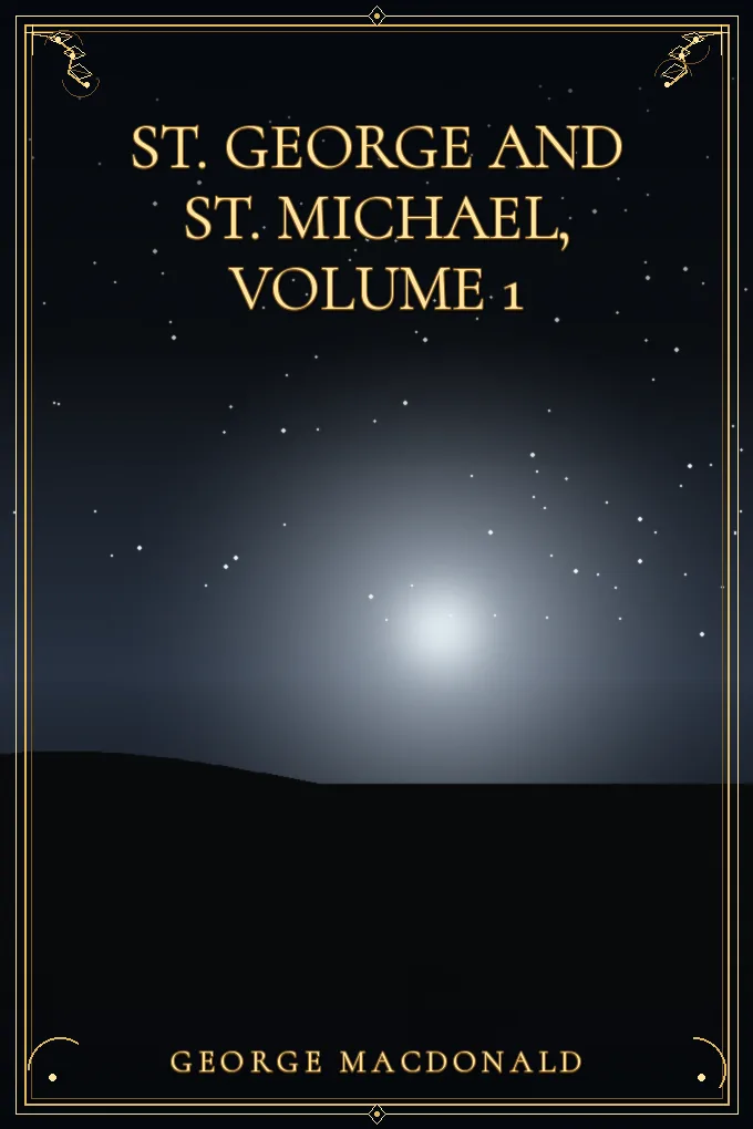 Cover of St. George and St. Michael, Volume 1