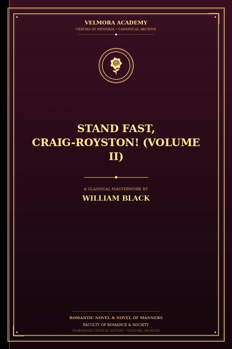 Stand Fast, Craig-Royston! (Volume II)