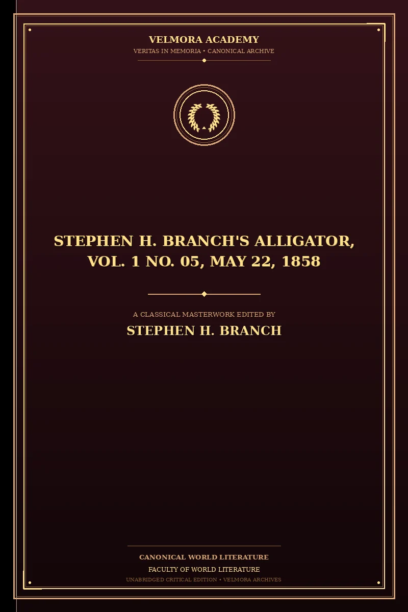 Cover of Stephen H. Branch's Alligator, Vol. 1 No. 05, May 22, 1858