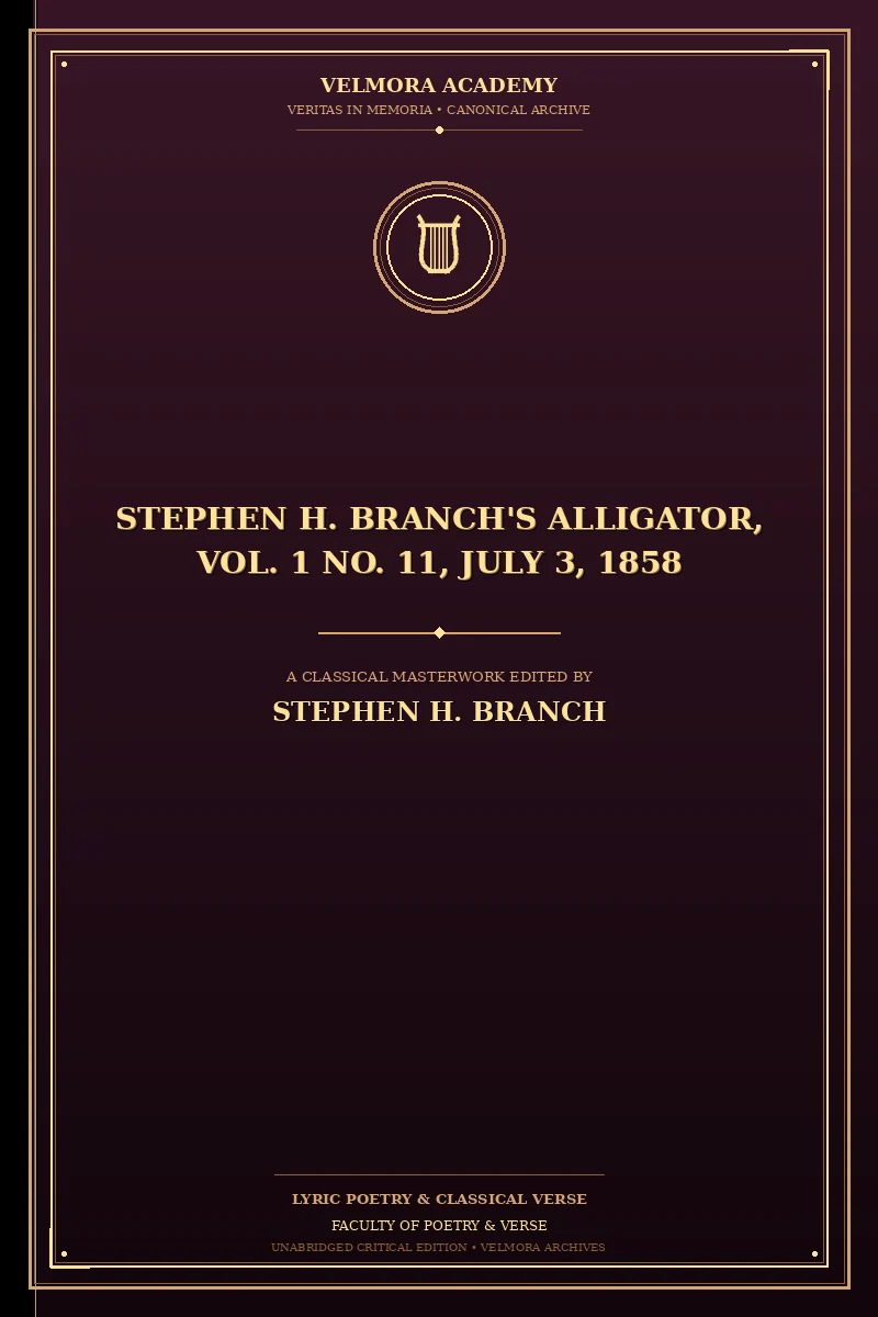 Cover of Stephen H. Branch's Alligator, Vol. 1 No. 11, July 3, 1858