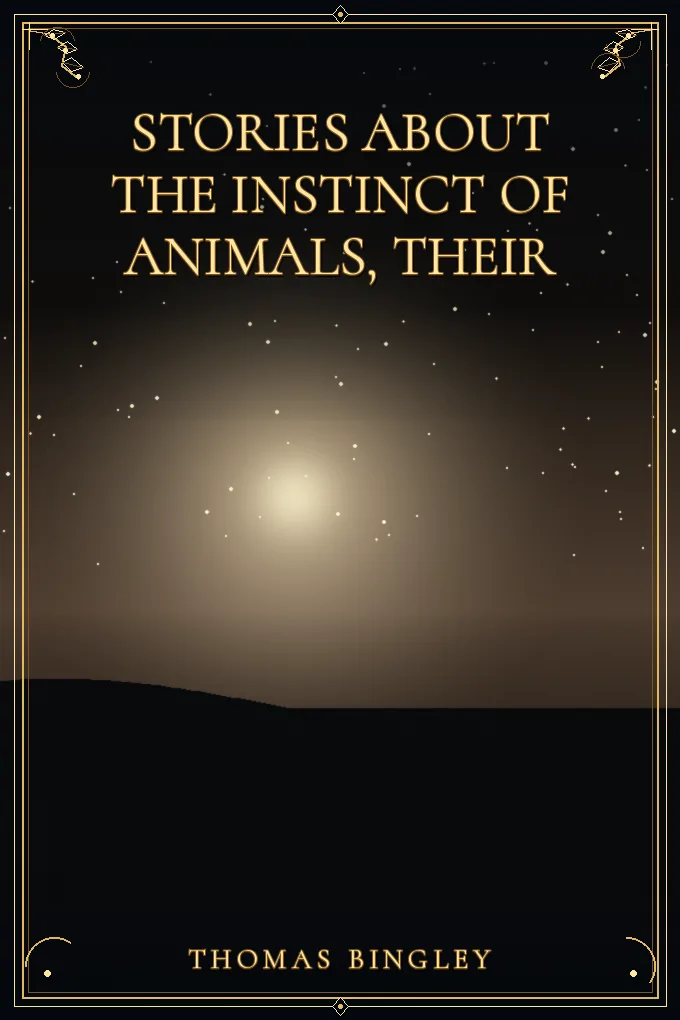 Cover of Stories about the Instinct of Animals, Their