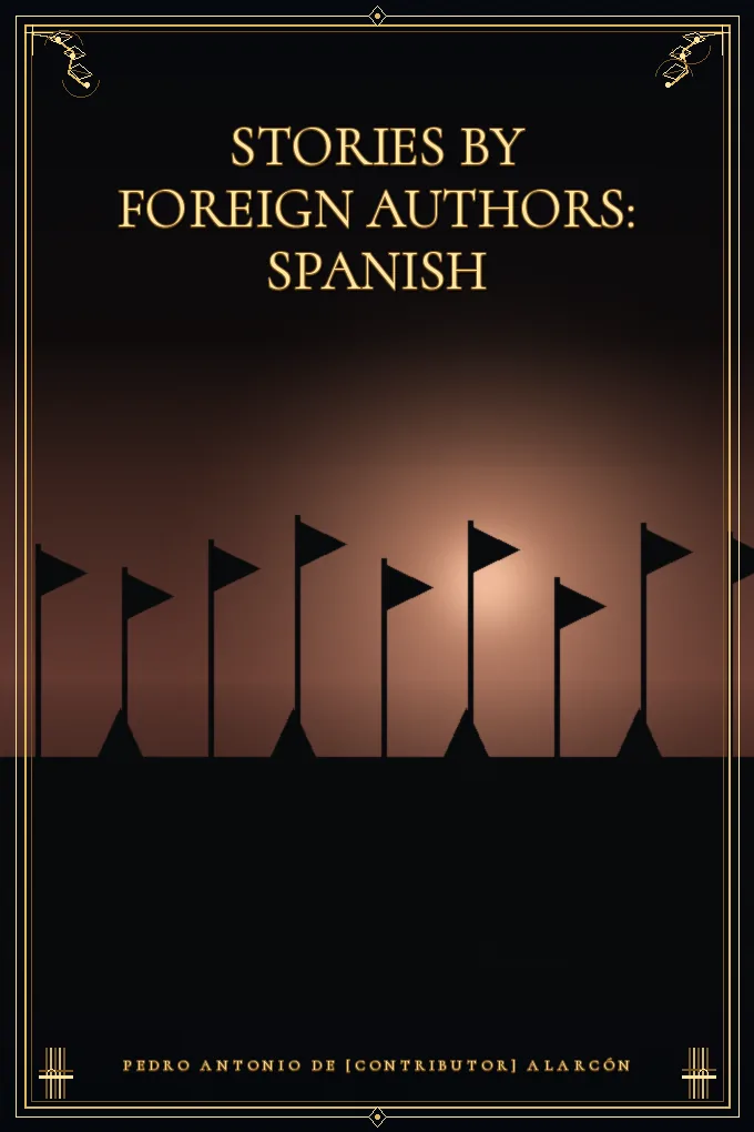 Stories by Foreign Authors: Spanish