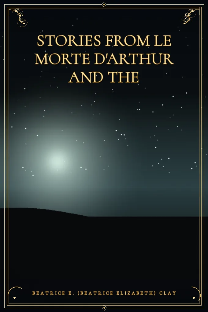 Cover of Stories from Le Morte D'Arthur and