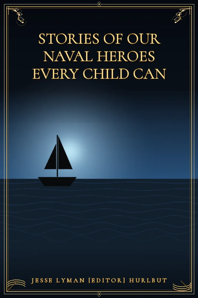 Stories of Our Naval Heroes Every Child Can