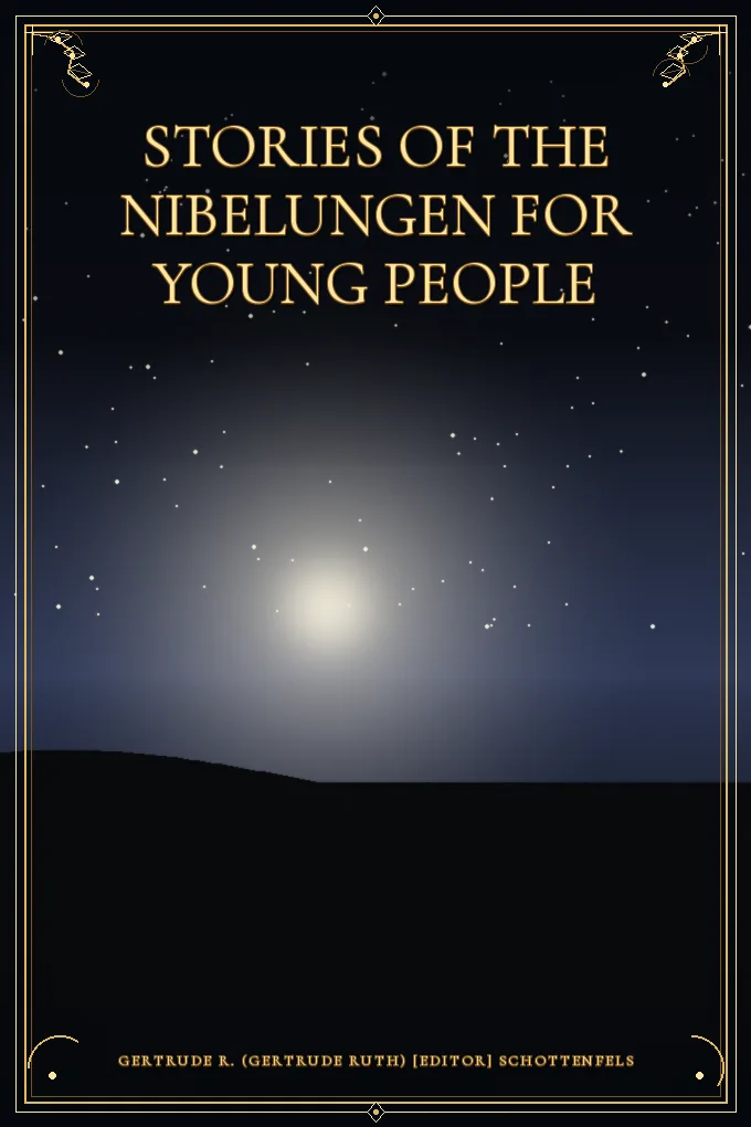 Stories of the Nibelungen for Young People