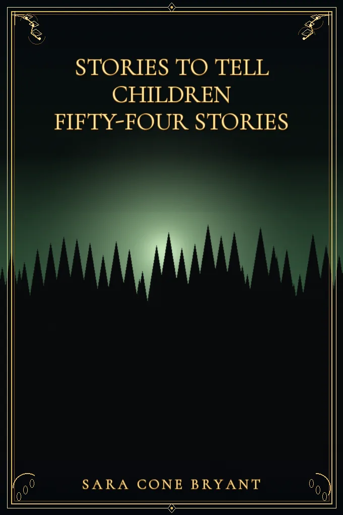 Cover of Stories to Tell Children Fifty-Four Stories