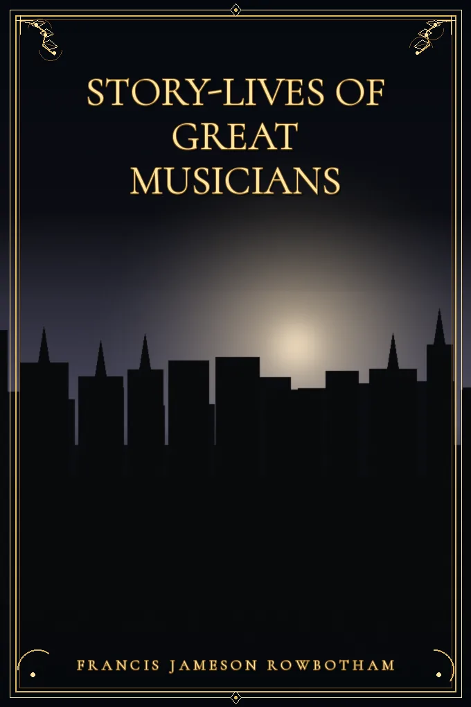 Story-Lives of Great Musicians