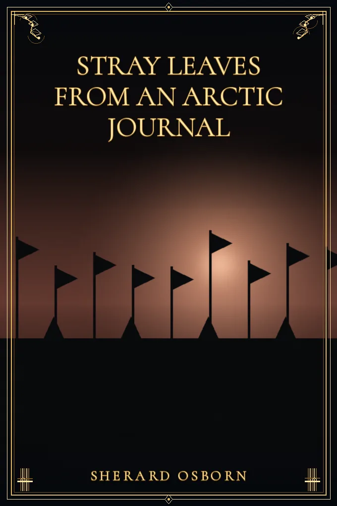 Stray Leaves from an Arctic Journal