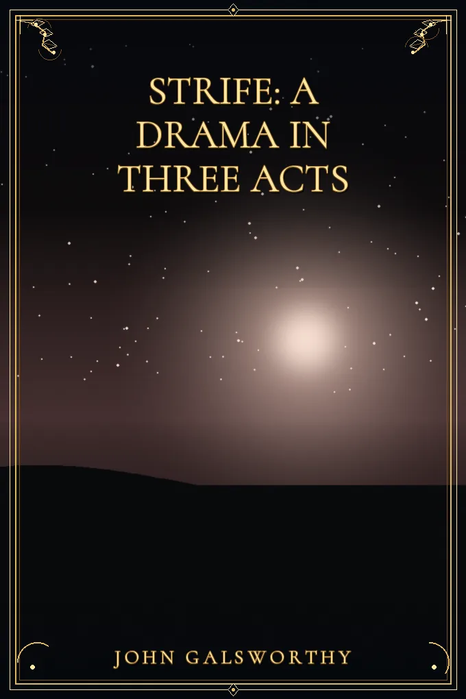 Strife: A Drama in Three Acts