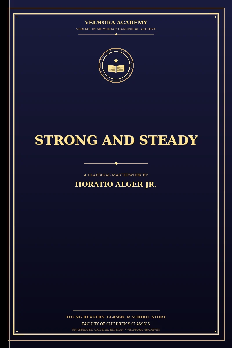 Strong and Steady