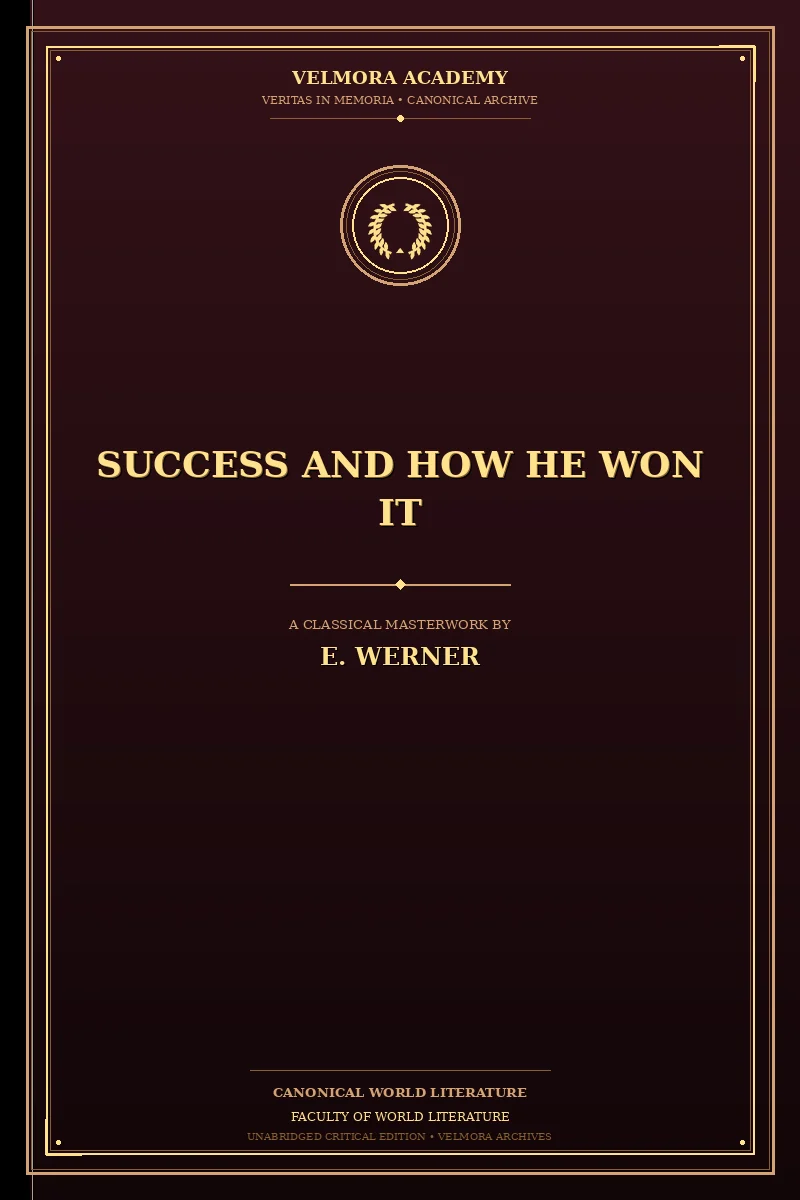 Success and How He Won It