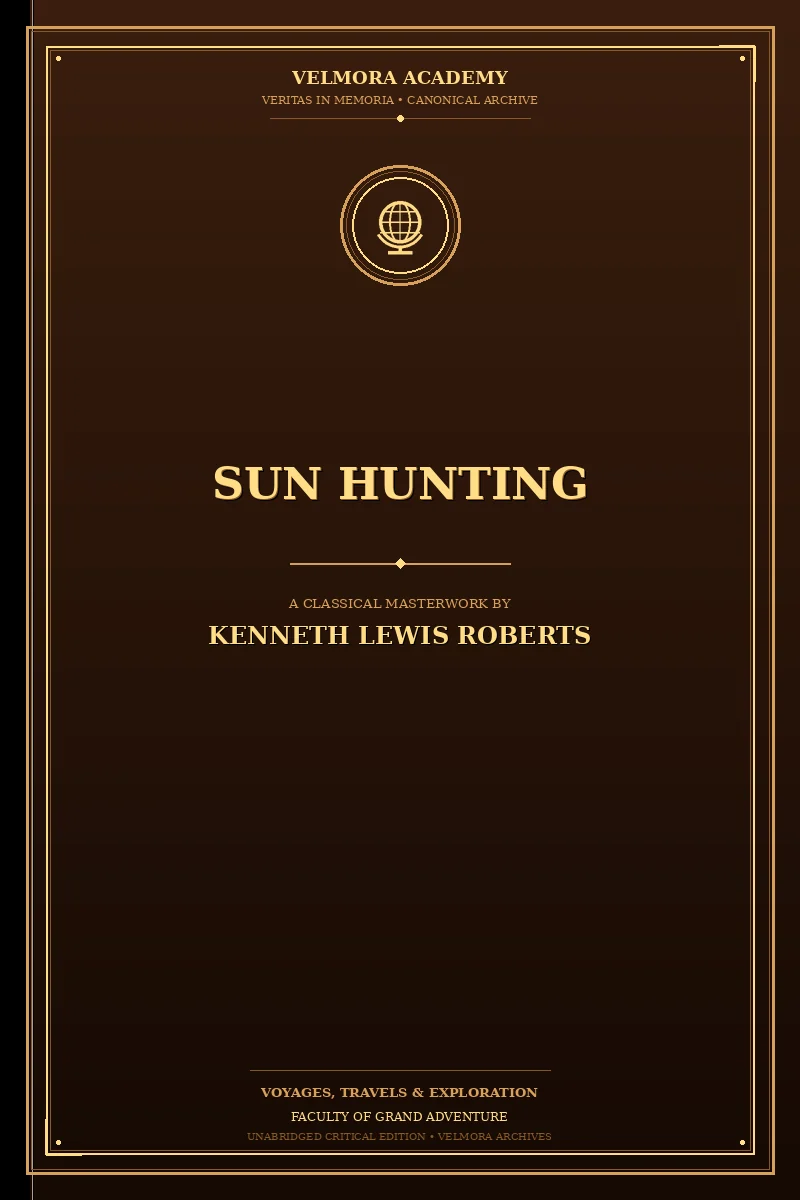 Sun Hunting Adventures and Observations Among the Native and Migratory