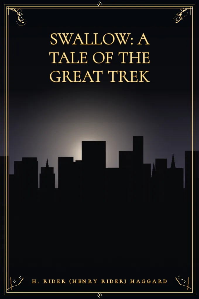 Swallow: A Tale of the Great Trek