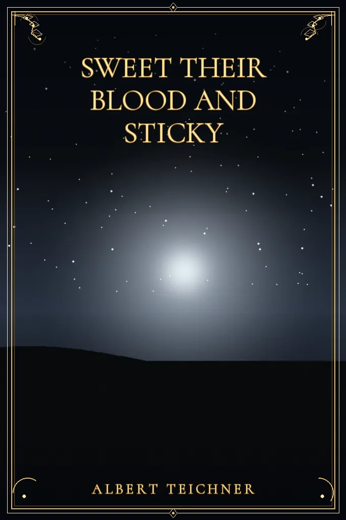 Cover of Sweet Their Blood and Sticky
