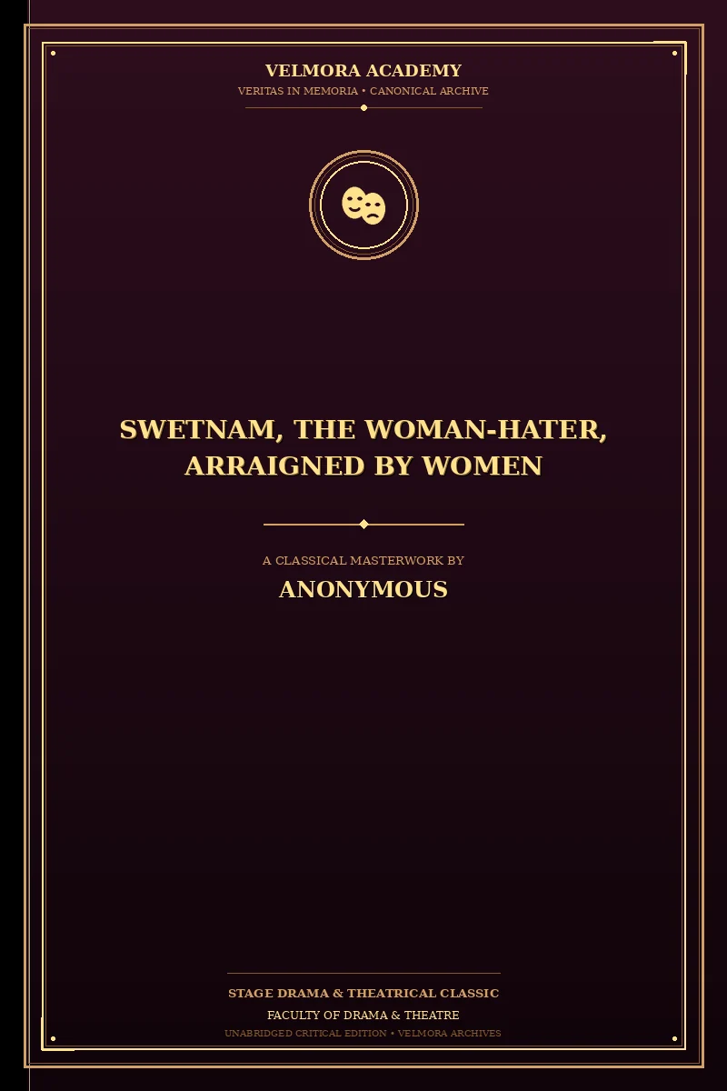 Swetnam, the Woman-Hater, Arraigned by Women