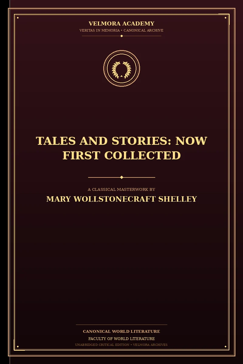 Tales and Stories: Now First Collected