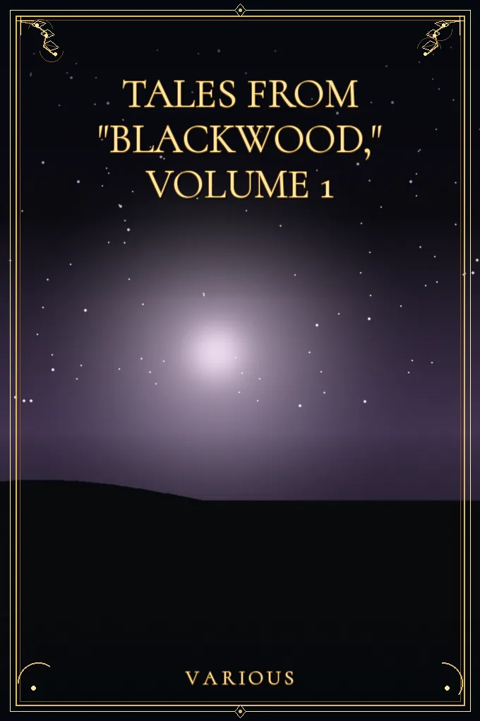 Tales from "Blackwood," Volume 1