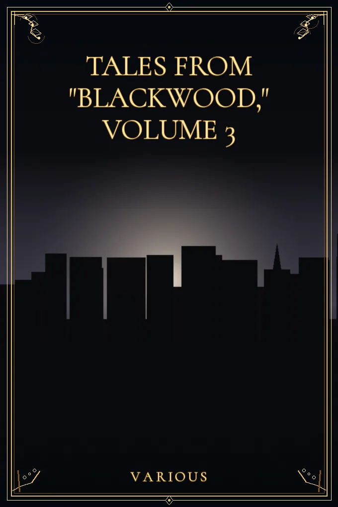 Tales from "Blackwood," Volume 3