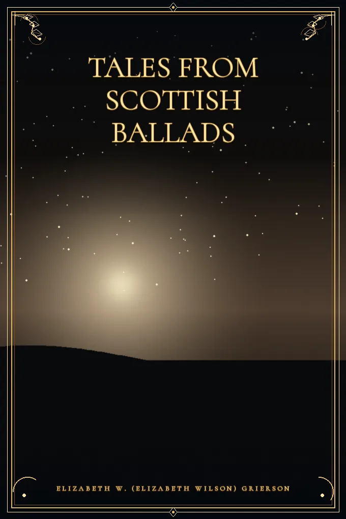 Tales From Scottish Ballads