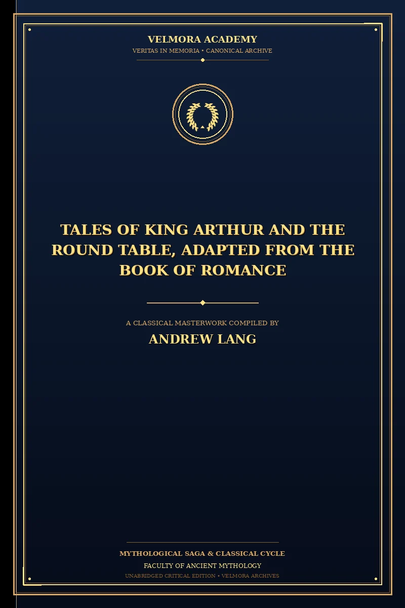 Tales of King Arthur and the Round Table, Adapted from the Book of Romance