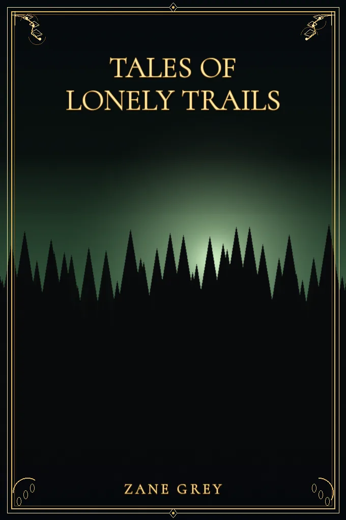 Tales of lonely trails