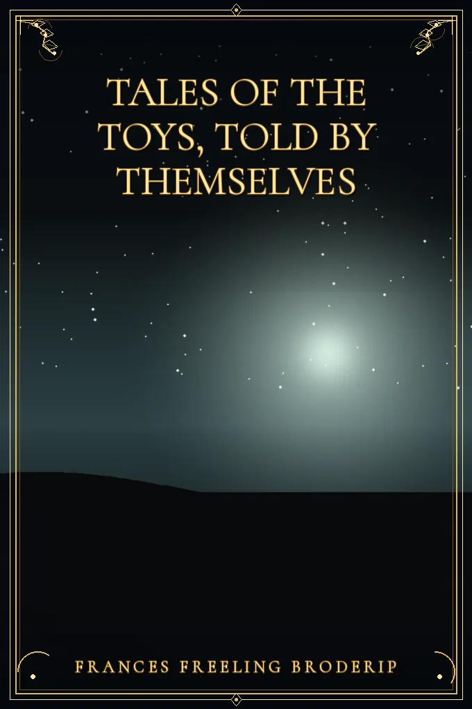 Tales of the Toys, Told by Themselves