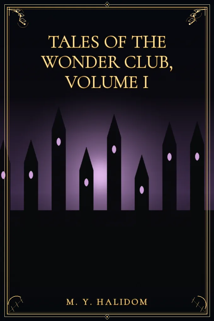 Tales of the Wonder Club, Volume I