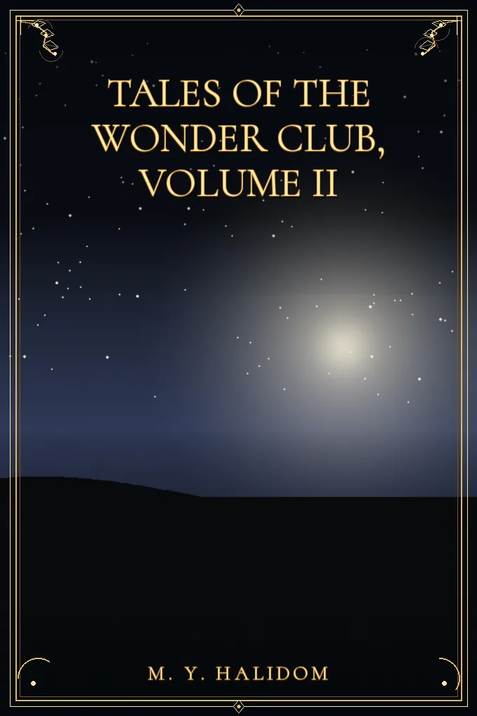 Tales of the Wonder Club, Volume II