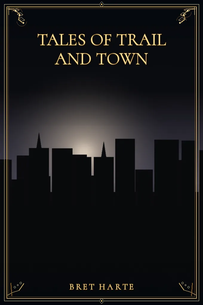Cover of Tales of Trail and Town