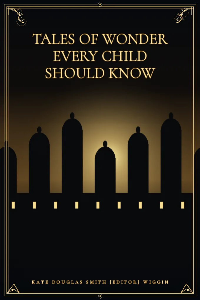 Tales of Wonder Every Child Should Know