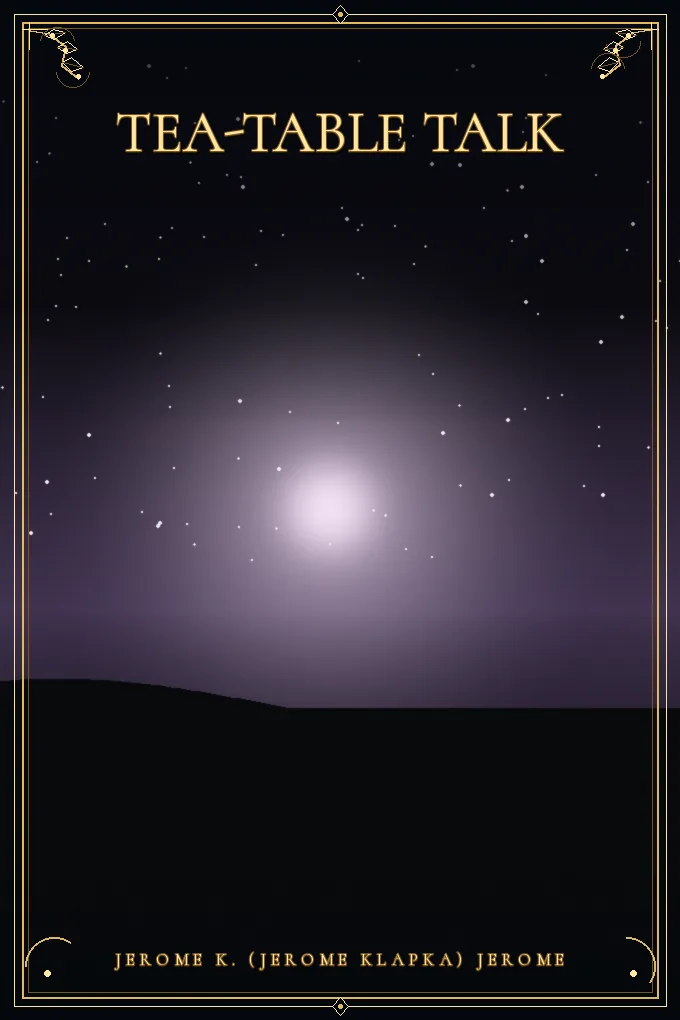 Cover of Tea-Table Talk