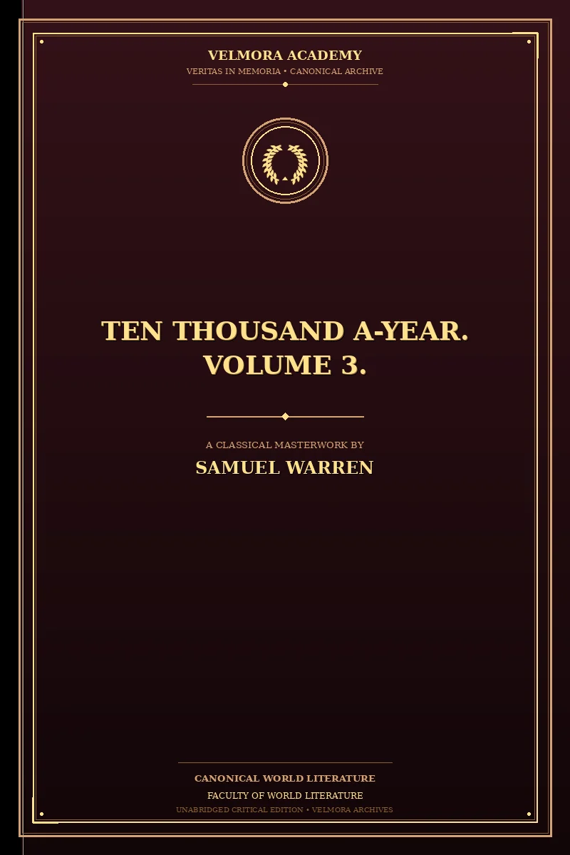 Cover of Ten Thousand a-Year. Volume 3.