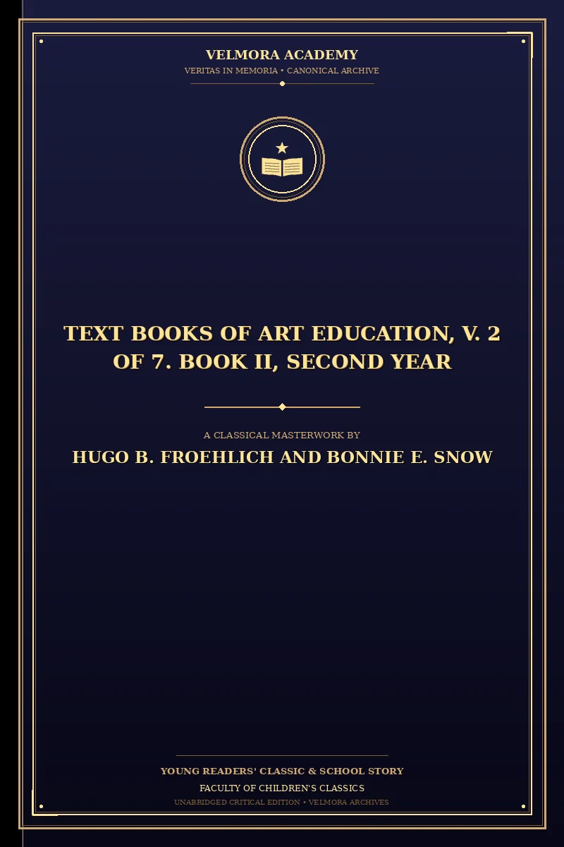 Cover of Text Books of Art Education, V. 2 of 7. Book II, Second Year