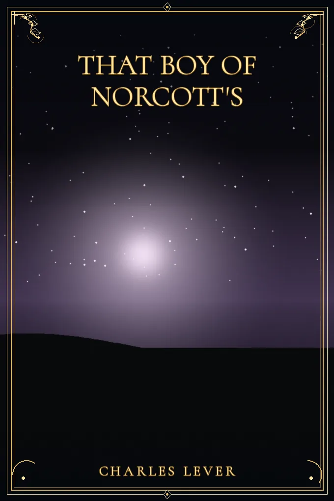 That Boy of Norcott's
