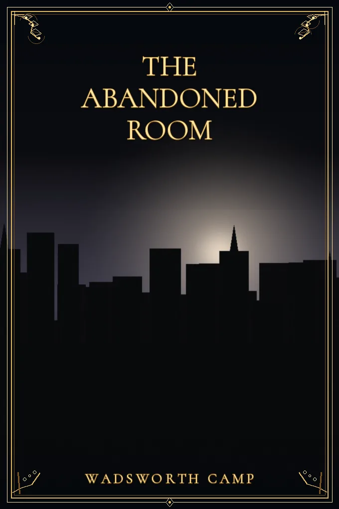 The Abandoned Room