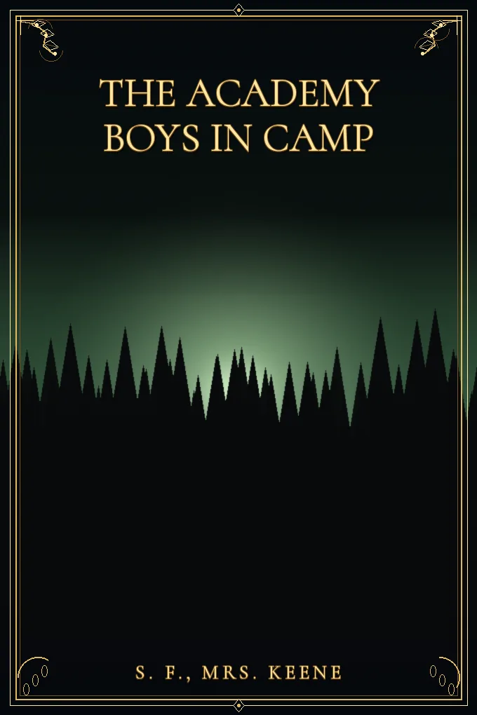 The Academy Boys in Camp