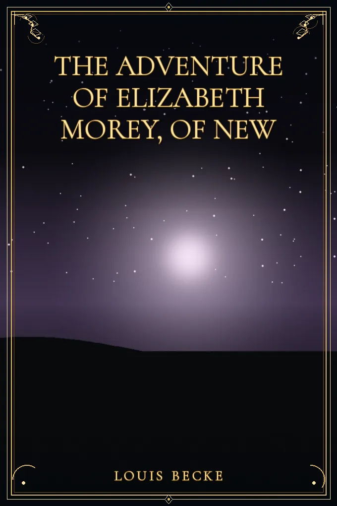 The Adventure of Elizabeth Morey, of New