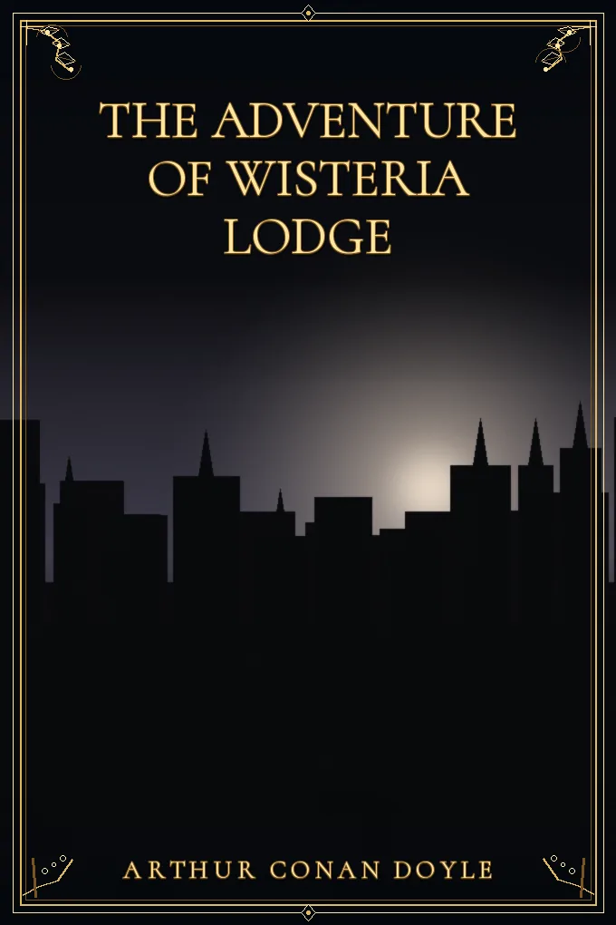 The Adventure of Wisteria Lodge