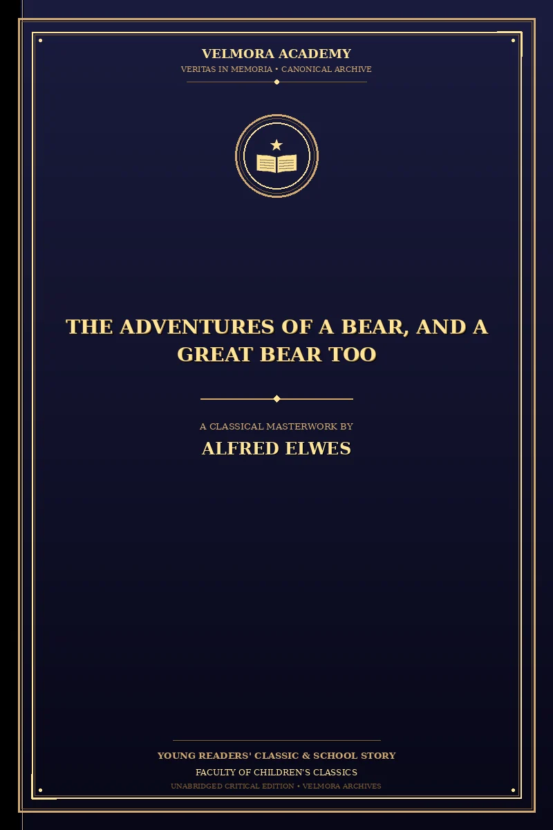 Cover of The Adventures of a Bear, and a Great Bear Too