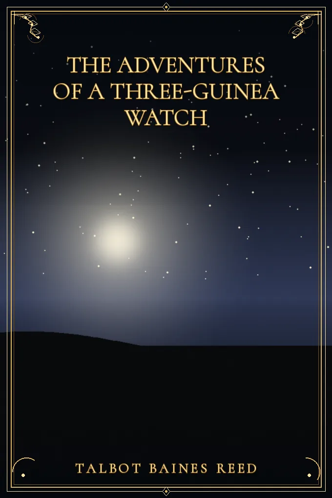 Cover of The Adventures of a Three-Guinea Watch
