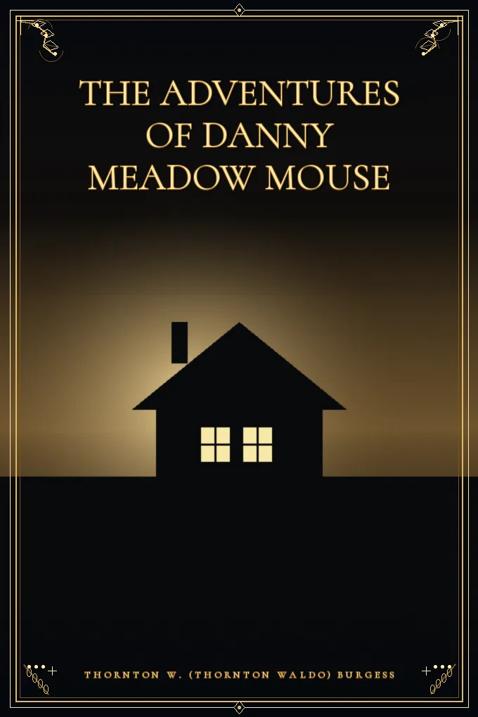 The Adventures of Danny Meadow Mouse
