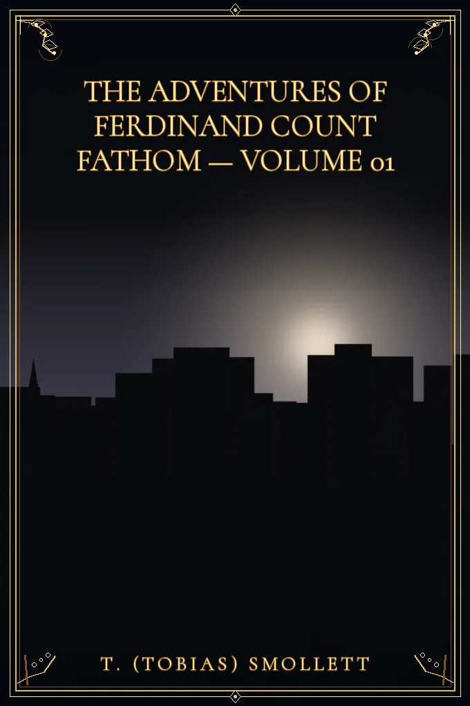 Cover of The Adventures of Ferdinand Count Fathom — Volume 01