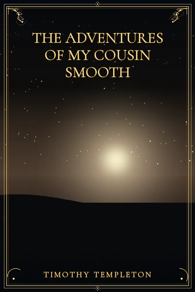 Cover of The Adventures of My Cousin Smooth