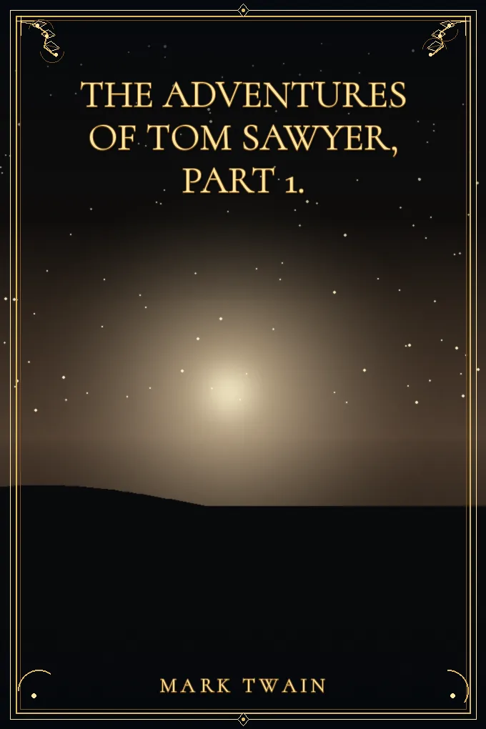 Cover of The Adventures of Tom Sawyer, Part 1.